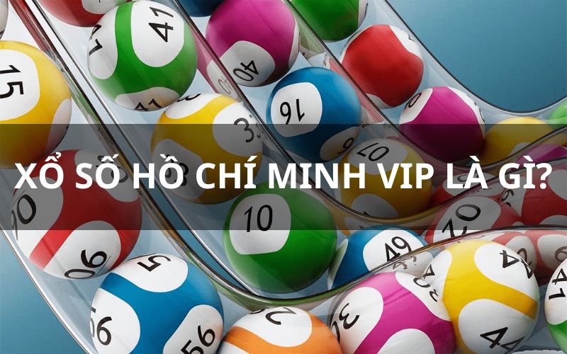 Điểm qua những thông tin giới thiệu về Xổ Số Hồ Chí Minh Vip 79King